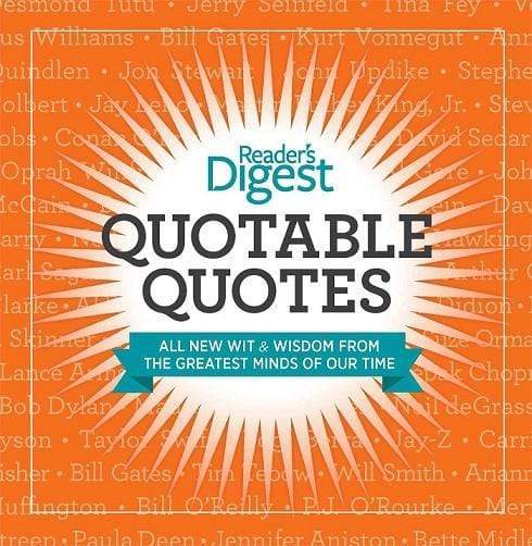 Reader's Digest : Quotable Quotes