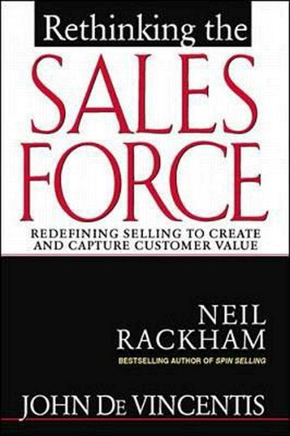*RETHINKING THE SALES FORCE