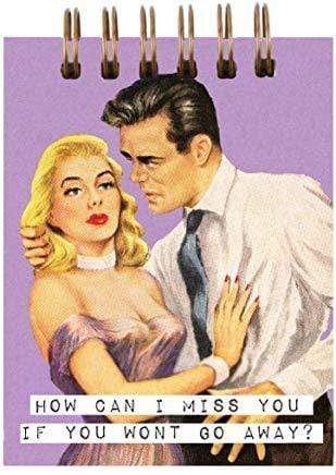 Retro Jotter: How Can I Miss You, If You Wont't Go Away?