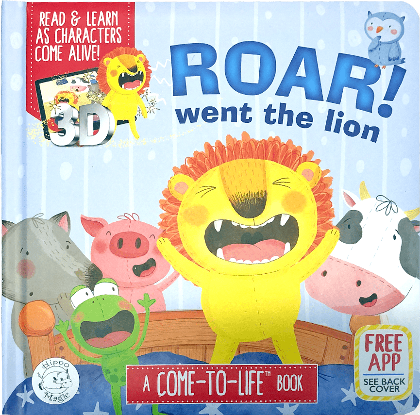 Roar! Went The Lion: A Come-To-Life Book