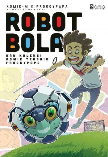 Robot Bola & Koleksi Komik Terbaik Froggypapa