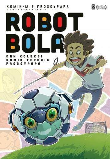 Robot Bola & Koleksi Komik Terbaik Froggypapa