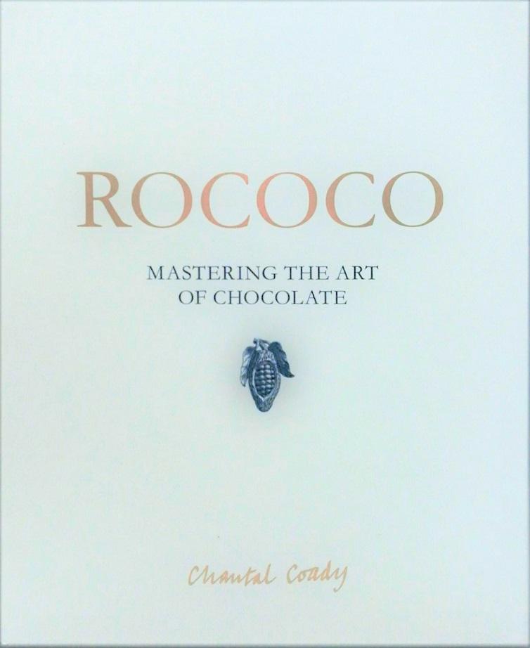Rococo: Mastering The Art Of Chocolate (HB)