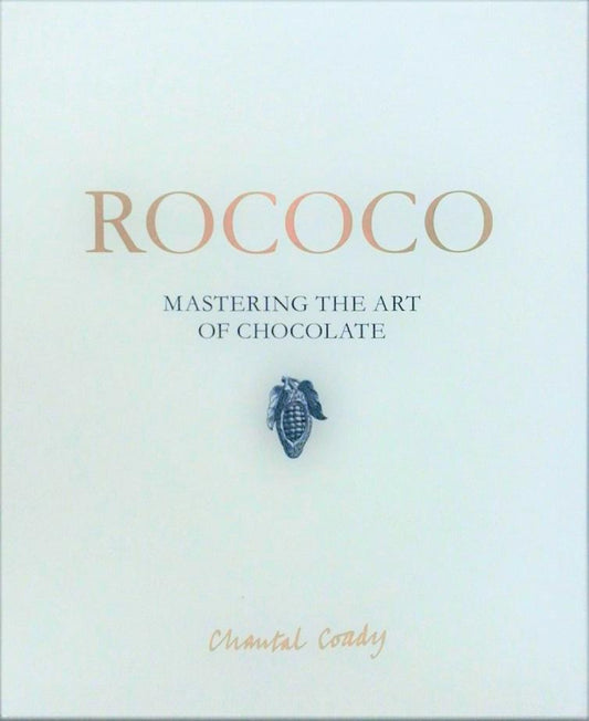 Rococo: Mastering The Art Of Chocolate (HB)