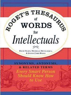 Roget's Thesaurus of Words for Intellectuals