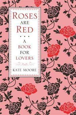 Roses Are Red ... : A Book For Lovers (Hb)