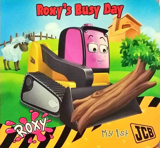Roxy's Busy Day - My 1st JCB