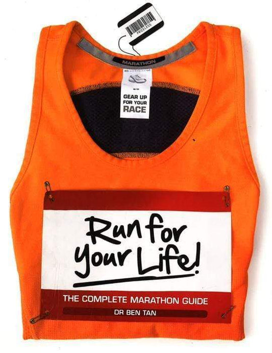 Run For Your Life! - The Complete Marathon Guide