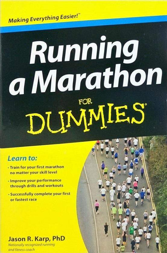 Running a Marathon for Dummies