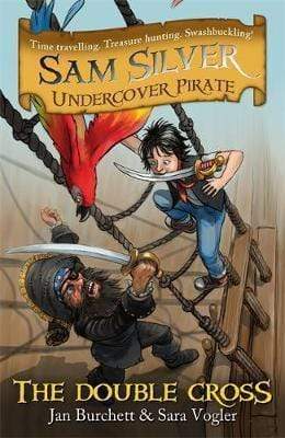 Sam Silver: Undercover Pirate: The Double-Cross : Book 6