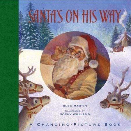 Santa's On His Way: A Changing-Picture Book (HB)