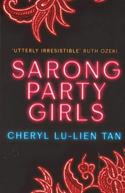 Sarong Party Girls: A Novel