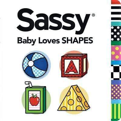 Sassy: Baby Love Shapes