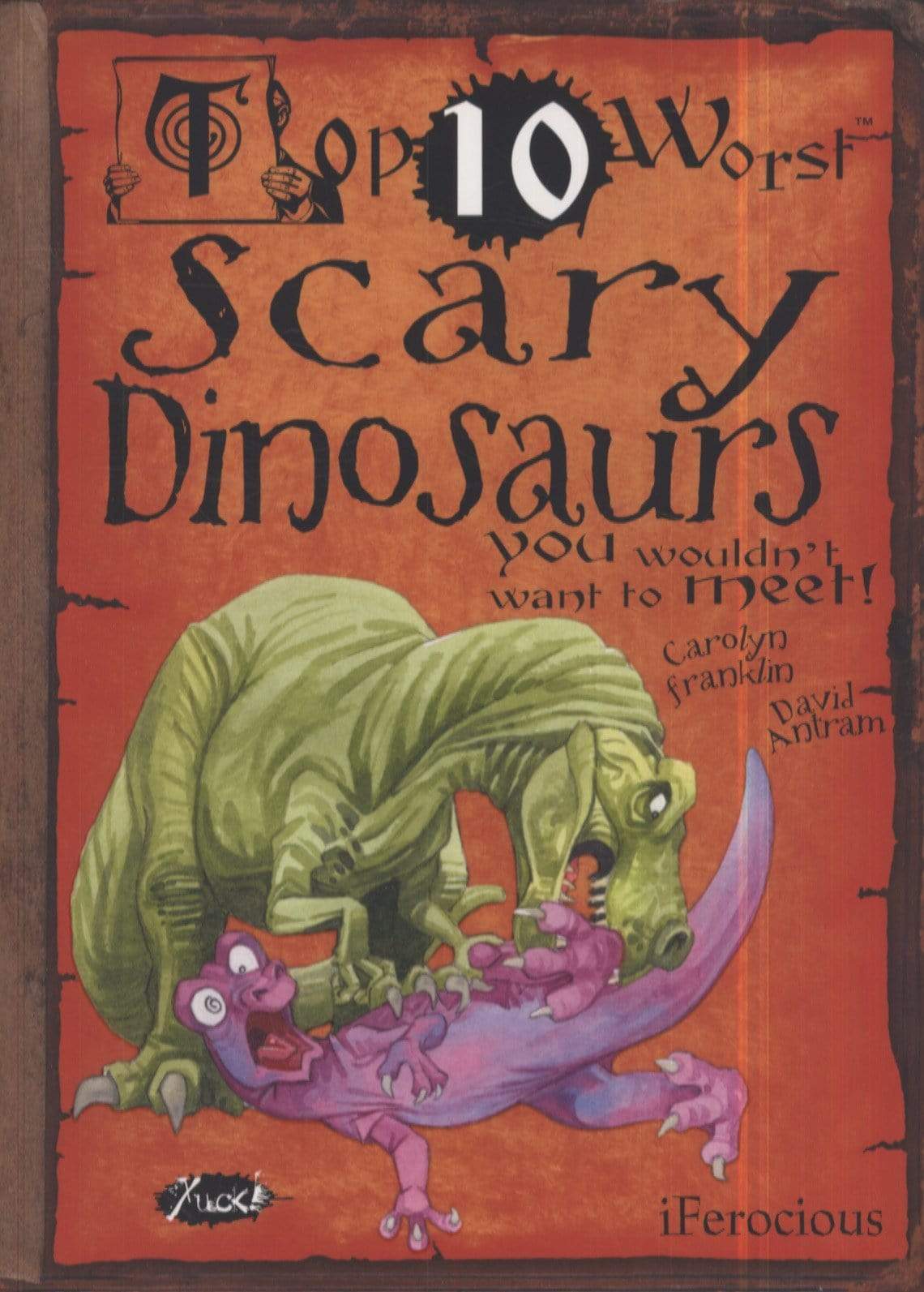 Scary Dinosaurs : You Wouldn't Want To Meet