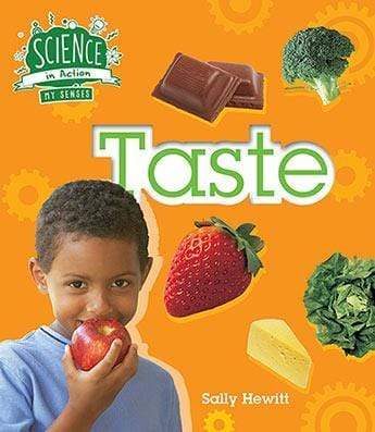 SCIENCE IN ACTION: TASTE