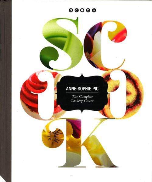 Scook: Annie-Sophie Pic (The Complete Cookery Guide) (Hb)