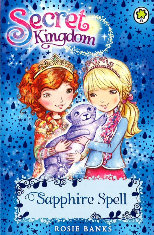 Secret Kingdom: Sapphire Spell: Book 24