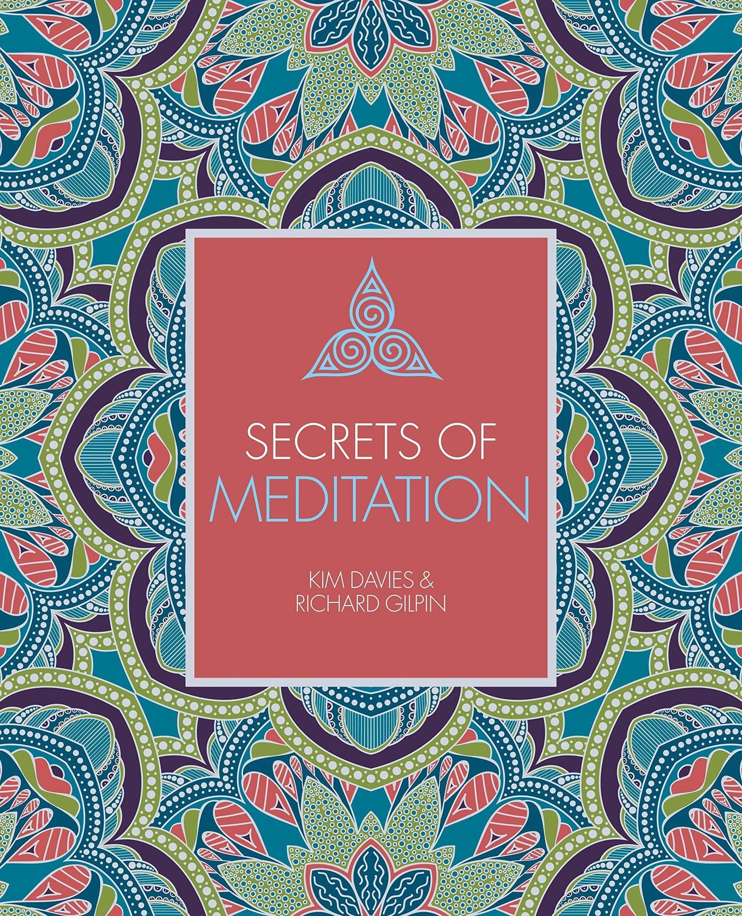 SECRETS OF MEDITATION