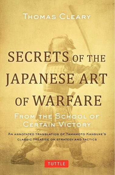 Secrets of the Japanese Art of Warfare (HB)