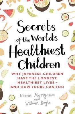 Secrets Of The World's Healthiest Children