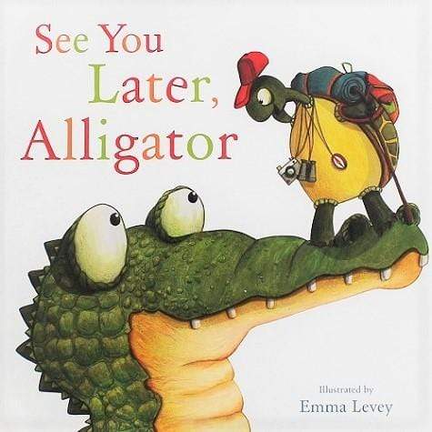 See You Later, Alligator