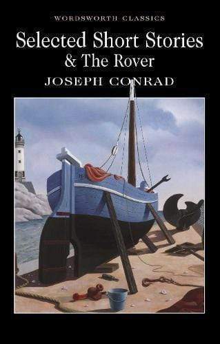 Selected Short Stories: Includes The Novel 'the Rover' (Wordsworth Classics)
