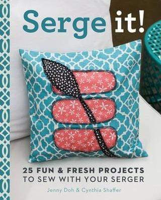 Serge it!: 24 Fun and Fresh Projects to Sew with Your Serger
