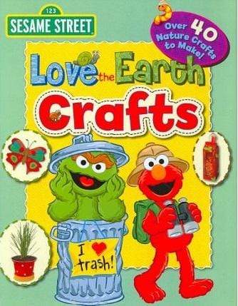 Sesame Street: I Love the Earth Crafts (HB)