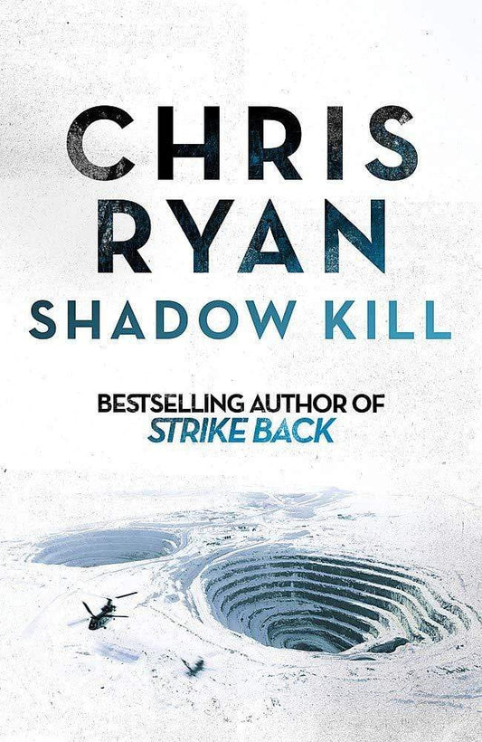 SHADOW KILL : A STRIKE BACK NOVEL (2)