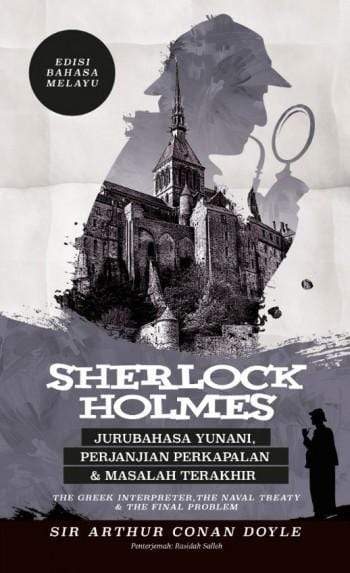 Sherlock Holmes: Jurubahasa Yunani, Perjanjian Perkapalan & Masalah Terakhir - Edisi Bahasa Melayu