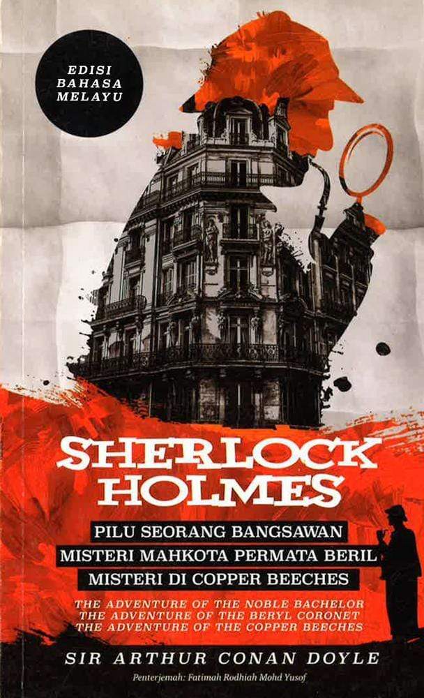 Sherlock Holmes: Pilu Seorang Bangsawan, Misteri Mahkota Permata Beril & Misteri Di Copper Beeches - Edisi Bahasa Melayu