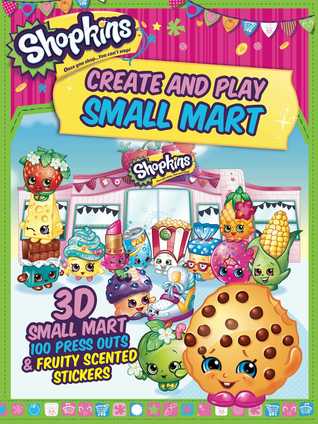 Shopkins: Create And Play Small Mart