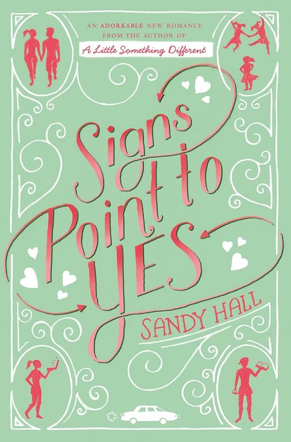 Signs Point To Yes: A Swoon Novel