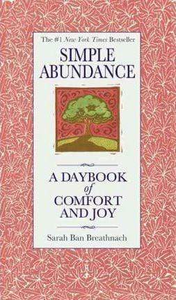 Simple Abundance: A Daybook of Comfort of Joy (HB)