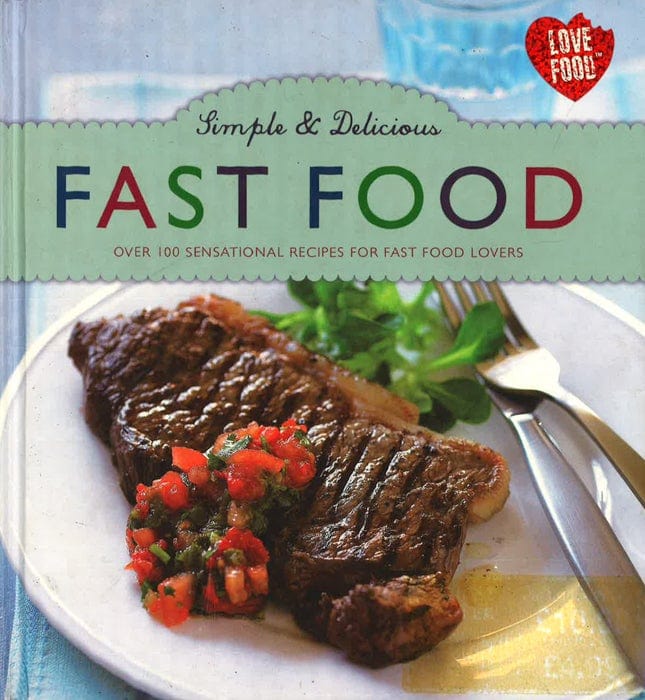 Simple & Delicious Fast Food