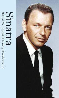 Sinatra : Behind The Legend