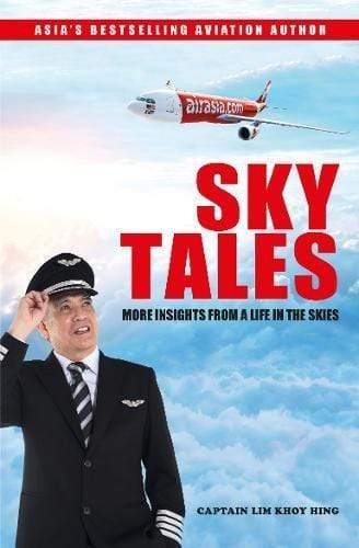 SKY TALES: MORE INSIGHTS FROM A LIFE IN THE SKIES