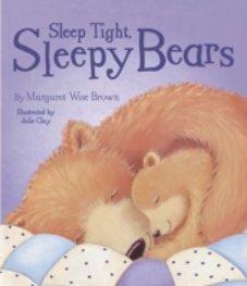 Sleep Tight, Sleepy Bears