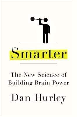 Smarter: The New Science of Building Brain Power (HB)