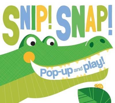 Snip! Snap! Pop Up And Play