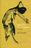 Songs From Two Continents: Poems