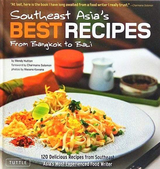 Southeast Asia's Best Recipes: From Bangkok to Bali (HB)