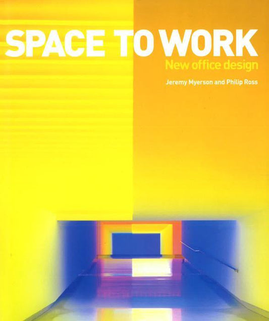 Space To Work: New Office Design (Hb)