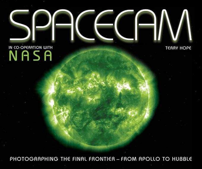 Spacecam : Photographing The Final Frontier - From Apollo To Hubble