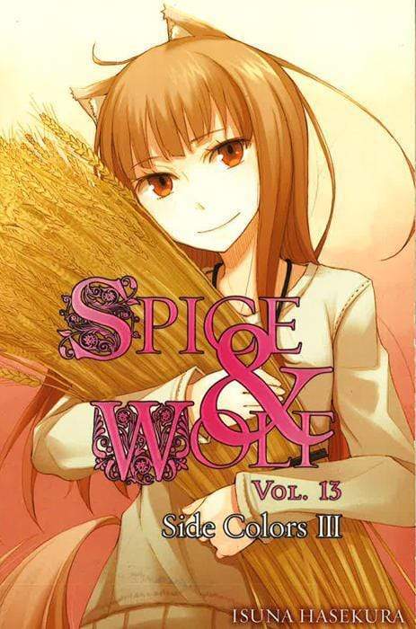Spice And Wolf, Vol 13: Side Colors Iii