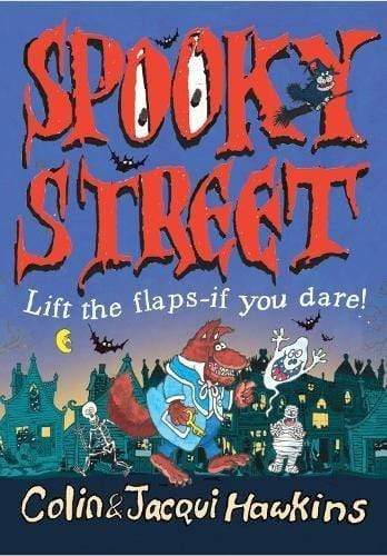 SPOOKY STREET (LIFT-THE FLAPS-IF YOU DARE!