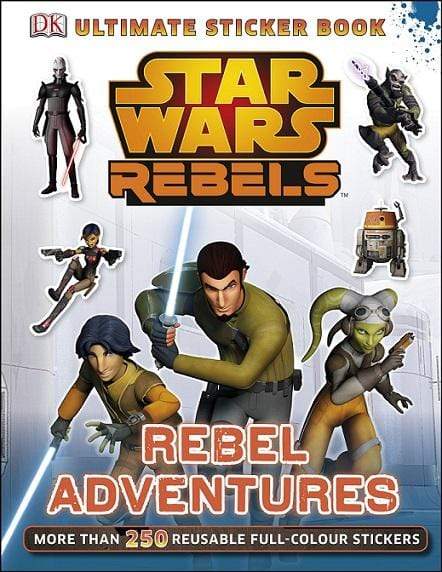 Star Wars Rebels: Rebel Adventures Ultimate Sticker Book