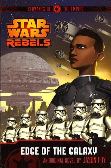 Star Wars Rebels: Servants Of The Empire - Edge Of The Galaxy