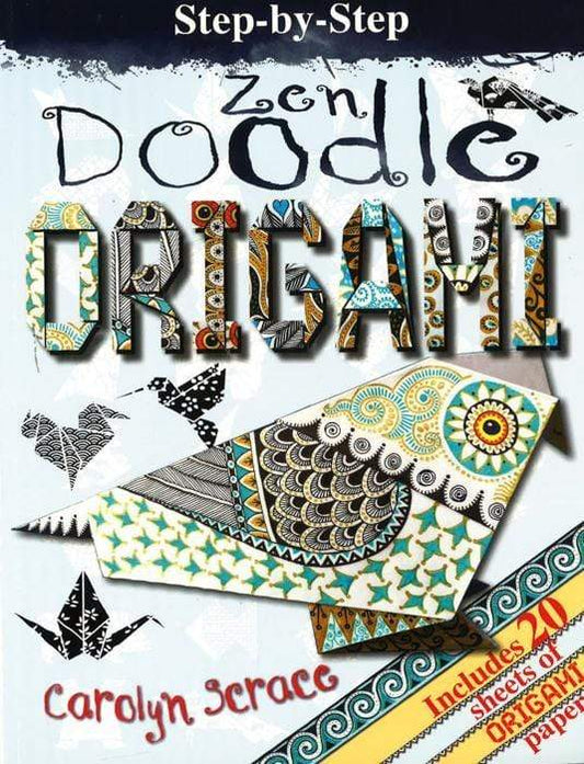 Step-By-Step Zen Doodle Origam