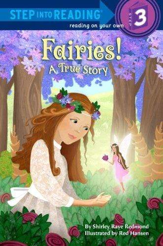 Step into Reading: Fairies! A True Story (HB)